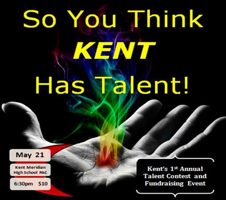 Competitors are wanted for the first 'So You Think Kent Has Talent' show on May 21 at the Kent-Meridian High School Performing Arts Center.