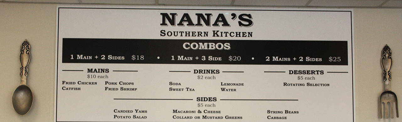 The menu items at Nana’s Southern Kitchen. STEVE HUNTER, Kent Reporter