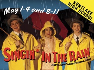 The Kentlake Drama Department presents 'Singin’ in the Rain'. ”