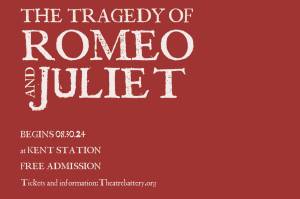 Kents Theatre Battery will present The Tragedy of Romeo and Juliet on Friday, Saturday and Sunday Aug. 30 to Sept. 15 at the Kent Station shopping center. COURTESY IMAGE, Theatre Battery